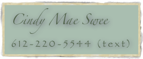  Cindy Mae Swee
612-220-5544 (text)